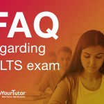 Frequently asked questions regarding IELTS exam