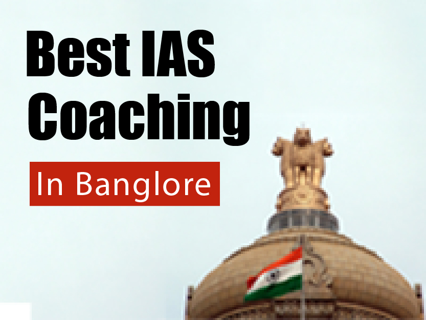 IAS COACHING IN BANGLORE